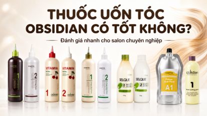 Thuốc uốn tóc Obsidian có tốt không